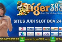 Situs Judi Slot BCA 24 Jam